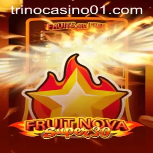 Exploring the Exciting World of FruitrNovaSupe30: The Unstoppable Game Experience